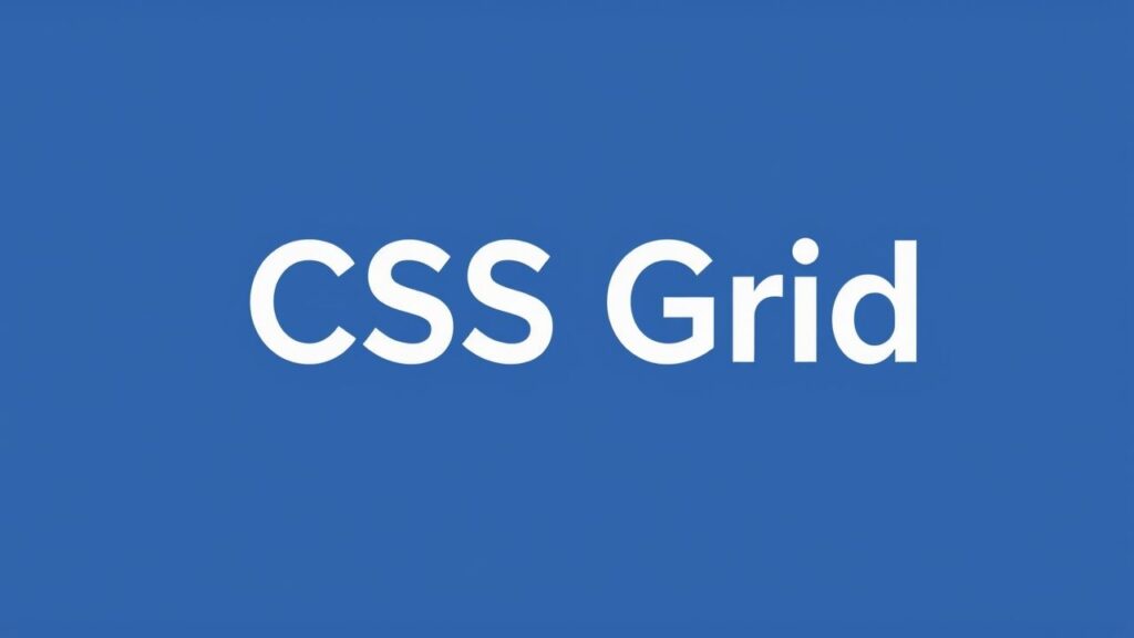 O Poder do CSS Grid: Criando Layouts Flexíveis e Responsivos