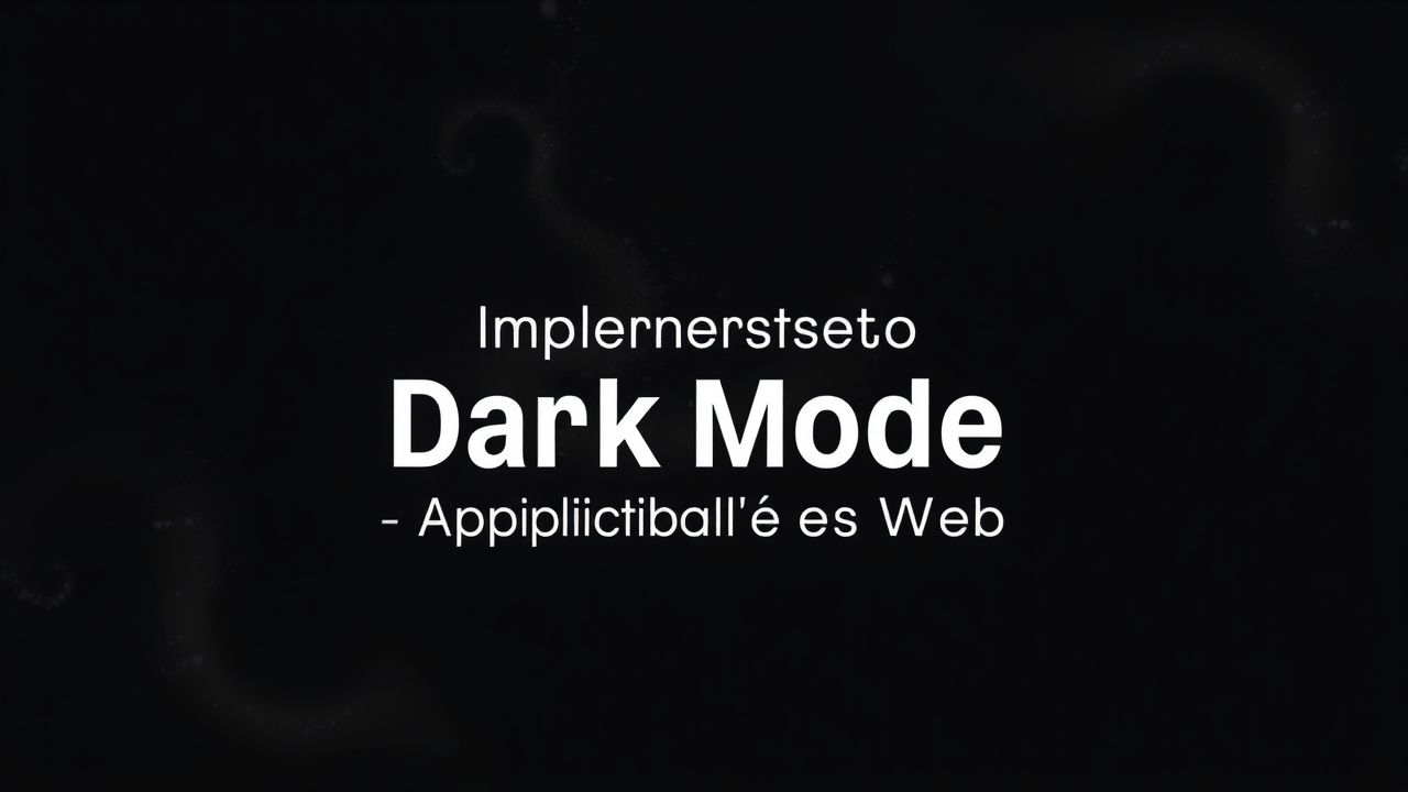 Implementando Dark Mode em Aplicações Web com CSS e JavaScript