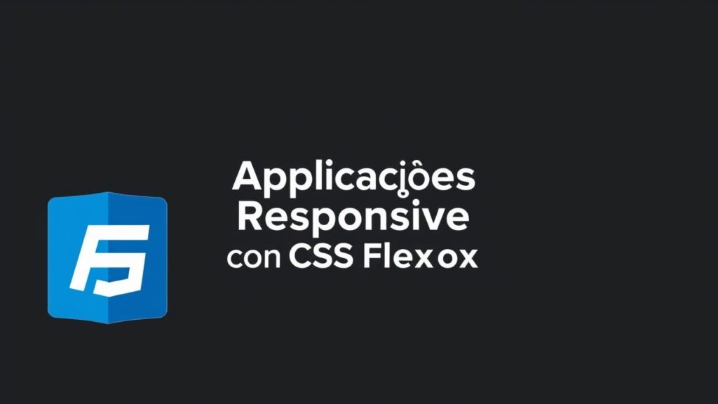 Desenvolvendo Aplicações Responsivas com CSS Flexbox